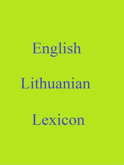 Title details for English Lithuanian Lexicon by Robert Goh - Available